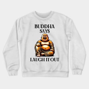 Laughing Buddha Crewneck Sweatshirt